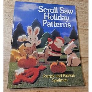 Scroll Saw Holiday Patterns by Patrick and Patricia Spielman softcover 1991